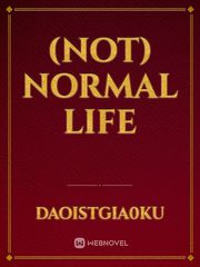 (not) normal life