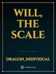 Will, The Scale Book