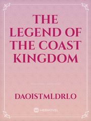 The legend of the coast kingdom Book