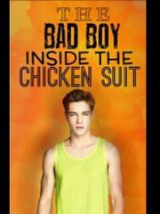 The Bad Boy Inside the Chicken Suit [BOOK 1] Book