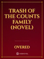 Trash of the Counts Family (Novel) Book