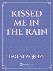 Kissed me in the rain Book