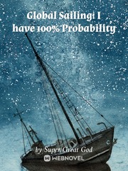 Global Sailing: I Have 100% Probability Book