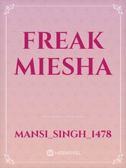Freak Miesha Book