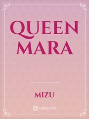 Queen Mara