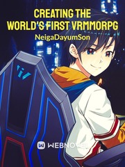 Creating the World's First VRMMORPG