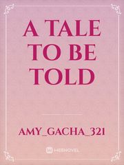 A Tale To Be Told Book