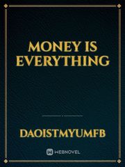 Money is everything Book