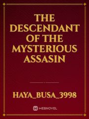 The descendant of the mysterious assasin Book