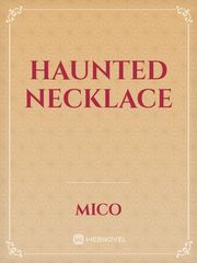 Haunted Necklace