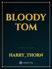 Bloody Tom Book