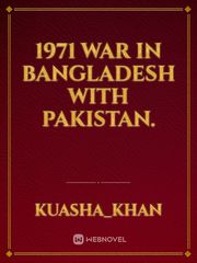 1971 war in Bangladesh with Pakistan. Book