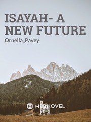ISAYAH- A NEW FUTURE Book