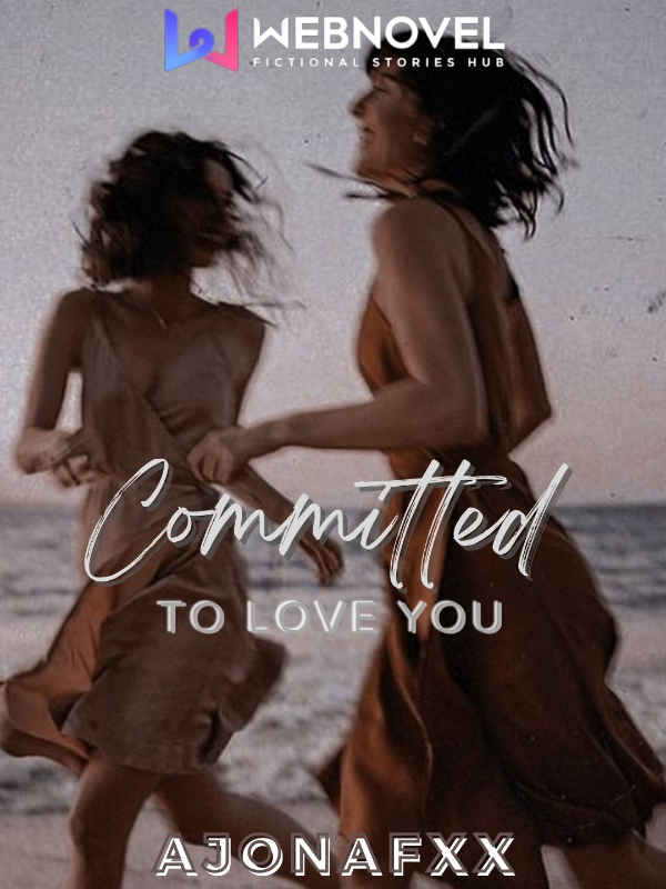 COMMITTED TO LOVE YOU Book