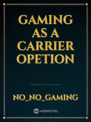 Gaming as a carrier opetion Book