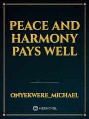 Peace and harmony pays well Book