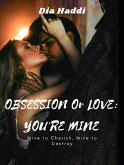 Obsession or Love: You're mine Frozen2 Novel