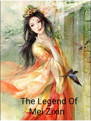 The Legend Of Mei Zixin