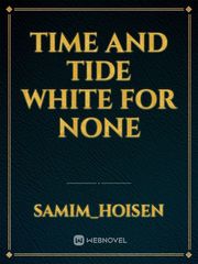 Time and Tide white for none Book