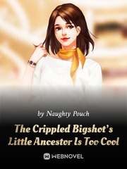 The Crippled Bigshot’s Little Ancestor Is Too Cool Book