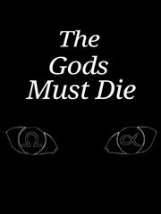 The Gods Must Die Book