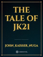 the tale of jk21 Book