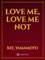 Love me, love me not Book