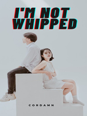I'm Not Whipped Book