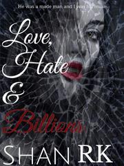 Love, Hate and Billions Book