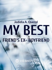 " My Best Friend's Ex- Boyfriend " Book