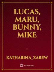 Lucas, Maru, Bunny, Mike Book