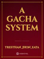 A Gacha System