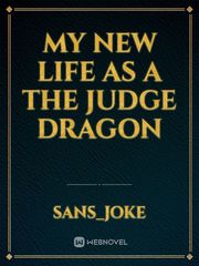 my new life as a the judge dragon Book