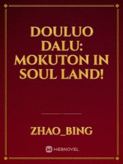 Douluo dalu: Mokuton in Soul land! Book