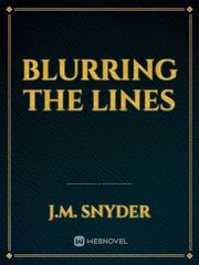 Blurring the Lines Illidan Novel