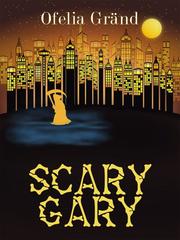 Scary Gary Namaikizakari Novel
