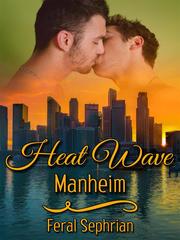 Heat Wave: Manheim Gargantia Novel