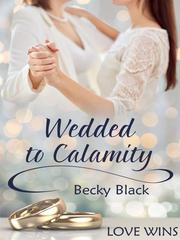 Wedded to Calamity Book