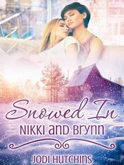 Snowed In: Nikki and Brynn Book