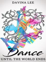 Dance Until the World Ends Book