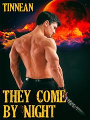 They Come by Night Book