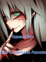 Yandere path: Once the greatest Assassin Book