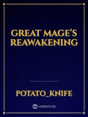 Great mage’s Reawakening