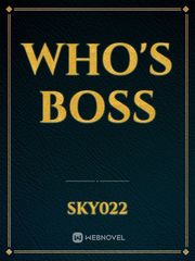who's boss
