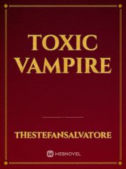 Toxic Vampire
