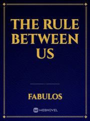 The Rule Between Us Book