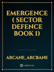 Emergence ( sector defence book 1) Book