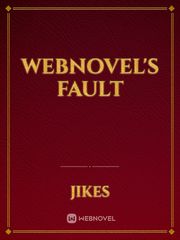 Webnovel's fault
