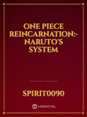 One Piece Reincarnation:- Naruto's System Book