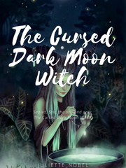 The Cursed Dark Moon Witch Book